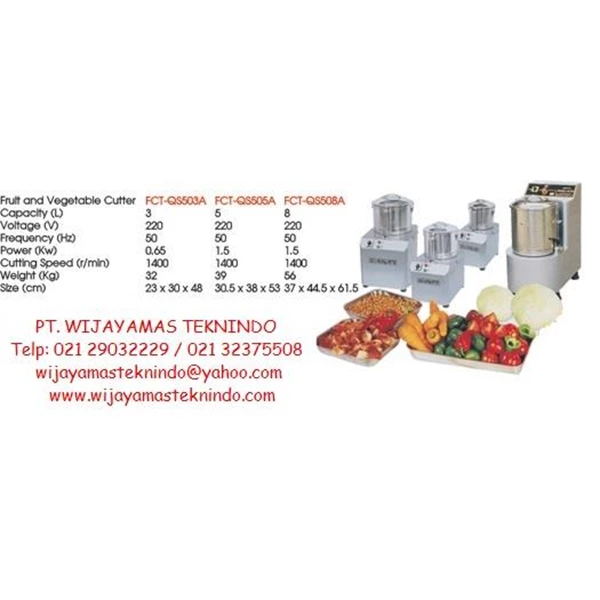 Fruit And Vegetable Cutter (Mesin Potong Sayur & Buah) FCT-QS503A - 505A - 508A