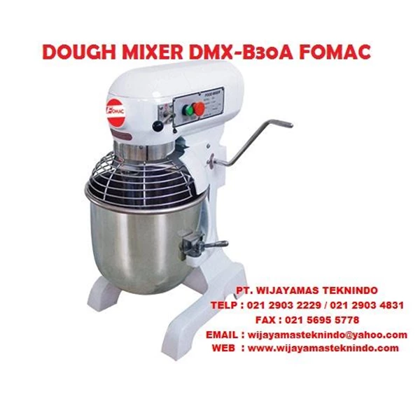 Dough Planetary Mixer 30 Liter FOMAC - Mesin Pengaduk Adonan 30 Liter DMX-B30A