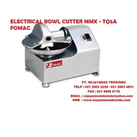 ELECTRIC BOWL CUTTER MMX-TQ5A FOMAC ( Mesin Pengaduk Adonan )